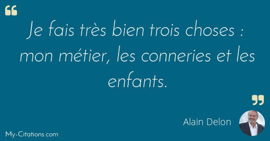 Citations De Alain Delon