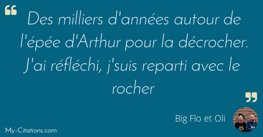 Citation Big Flo Et Oli